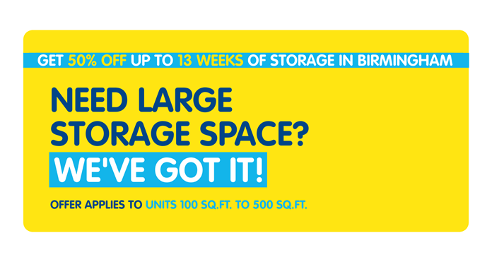 GET 50% OFF UP TO 13 WEEKS OF STORAGE AT ACCESS SELF STORAGE BIRMINGHAM CENTRAL